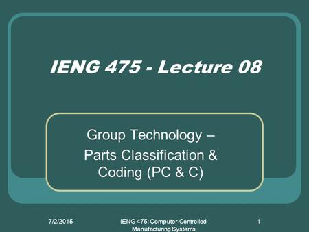 IENG 475: Computer-Controlled Manufacturing Systems