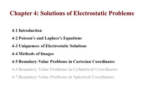 Chapter 4: Solutions of Electrostatic Problems