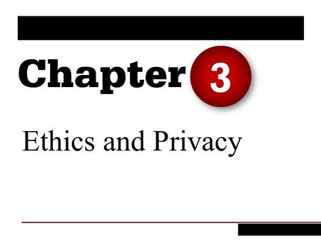 3 Ethics and Privacy.