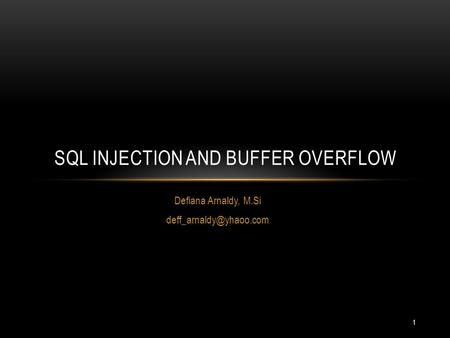 SQL Injection and Buffer overflow