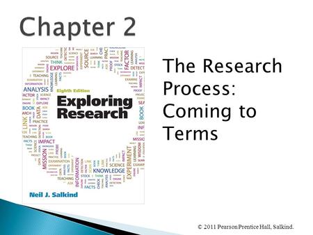 Chapter 2 The Research Process: Coming to Terms.