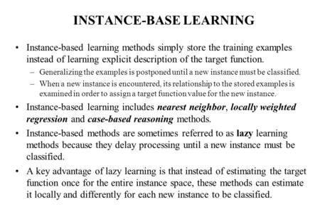 INSTANCE-BASE LEARNING