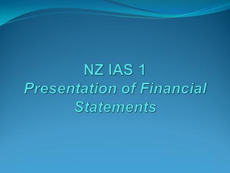 NZ IAS 1 Presentation of Financial Statements