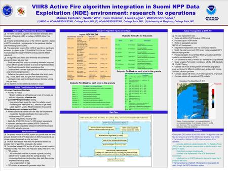 POSTER TEMPLATE BY: www.PosterPresentations.com VIIRS Active Fire algorithm integration in Suomi NPP Data Exploitation (NDE) environment: research to operations.