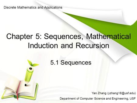 Chapter 5: Sequences, Mathematical Induction and Recursion