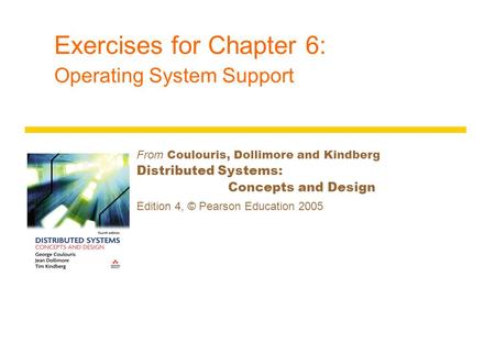 Exercises for Chapter 6: Operating System Support