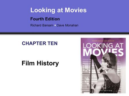 CHAPTER TEN Film History.