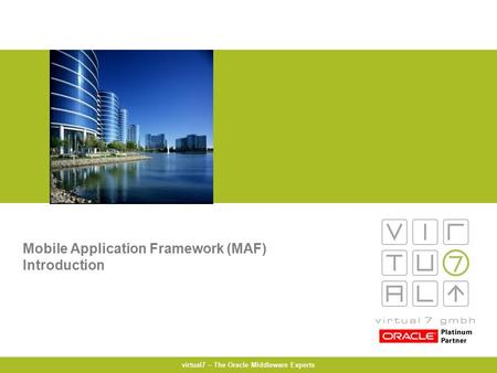 Mobile Application Framework (MAF) Introduction