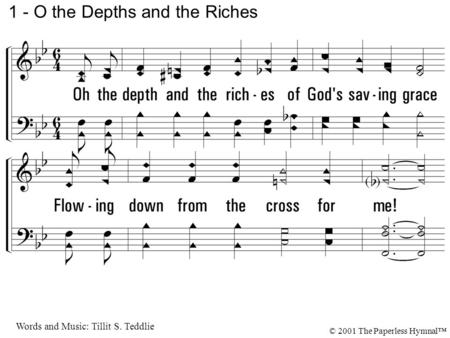 1 - O the Depths and the Riches