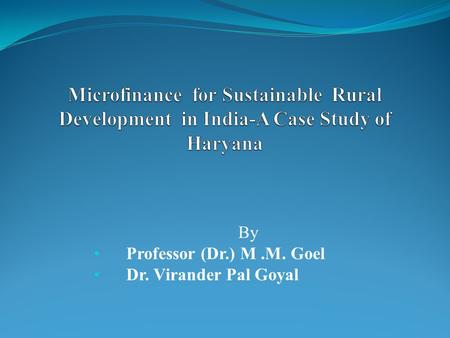 By Professor (Dr.) M.M. Goel Dr. Virander Pal Goyal.