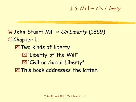 John Stuart Mill: On Liberty - 1