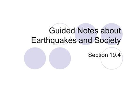 Guided Notes about Earthquakes and Society
