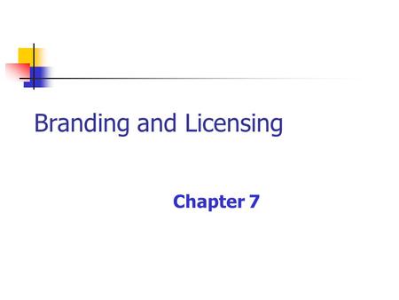 Branding and Licensing