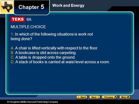Chapter 5 Work and Energy 6A MULTIPLE CHOICE