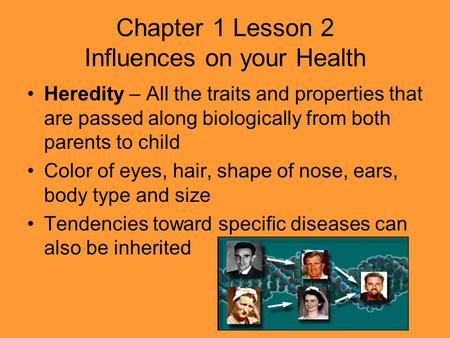 Chapter 1 Lesson 2 Influences on your Health