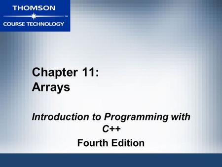 Introduction to Programming with C++ Fourth Edition