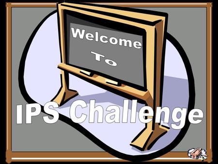 Welcome To IPS Challenge.