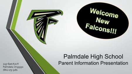 Palmdale High School Parent Information Presentation