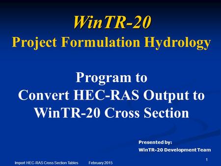 WinTR-20 Project Formulation Hydrology Program to