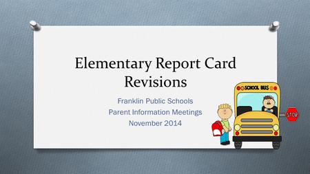 Elementary Report Card Revisions