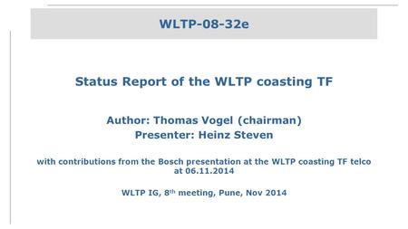 Status Report of the WLTP coasting TF