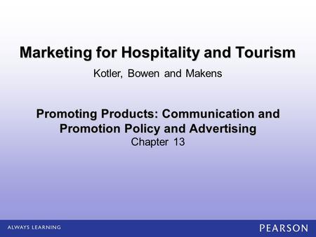 Promoting Products: Communication and Promotion Policy and Advertising