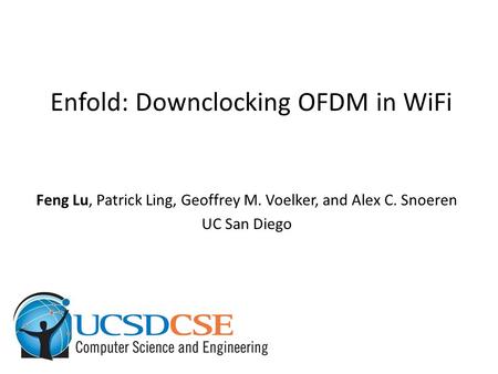 Enfold: Downclocking OFDM in WiFi