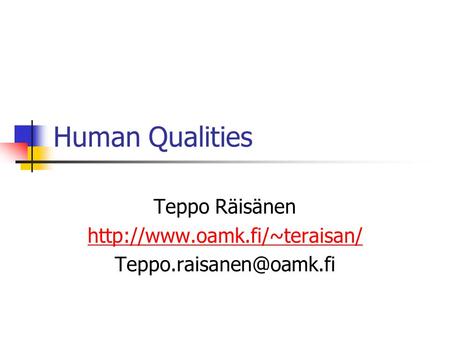 Human Qualities Teppo Räisänen