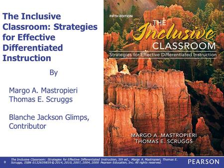 Assessment Chapter 13 The Inclusive Classroom: Strategies for Effective Differentiated Instruction, 5th ed., Margo A. Mastropieri, Thomas E. Scruggs,