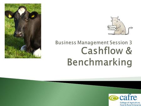 1.  Recap on last week  Cash and Profit  Benchmarking  Assessment 2.