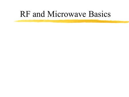 RF and Microwave Basics
