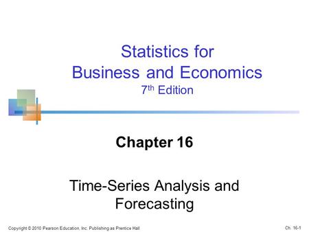Chapter 16 Time-Series Analysis and Forecasting
