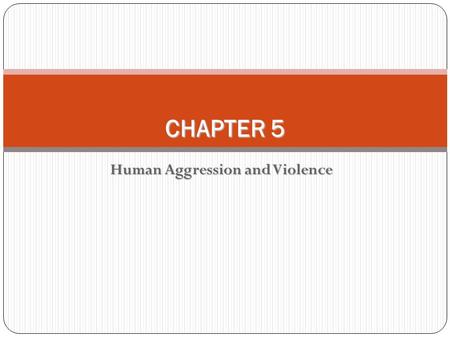 Human Aggression and Violence