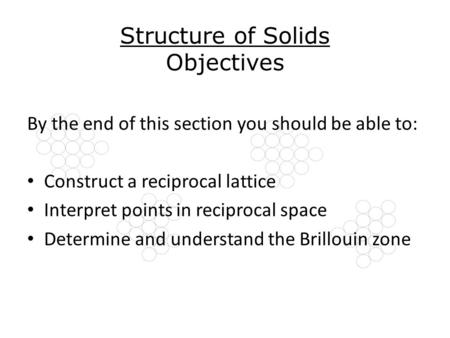 Structure of Solids Objectives