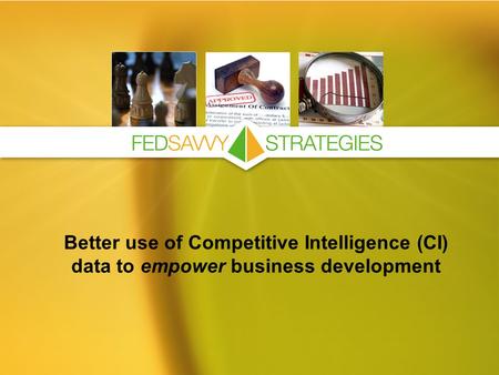 Better use of Competitive Intelligence (CI) data to empower business development.