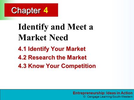 Identify and Meet a Market Need