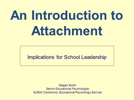 An Introduction to Attachment