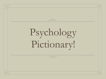Psychology Pictionary!