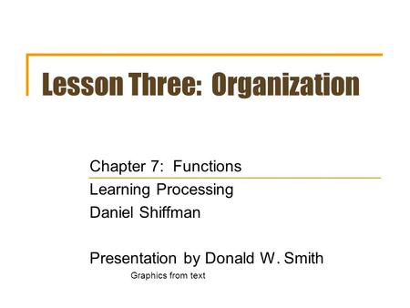 Lesson Three: Organization
