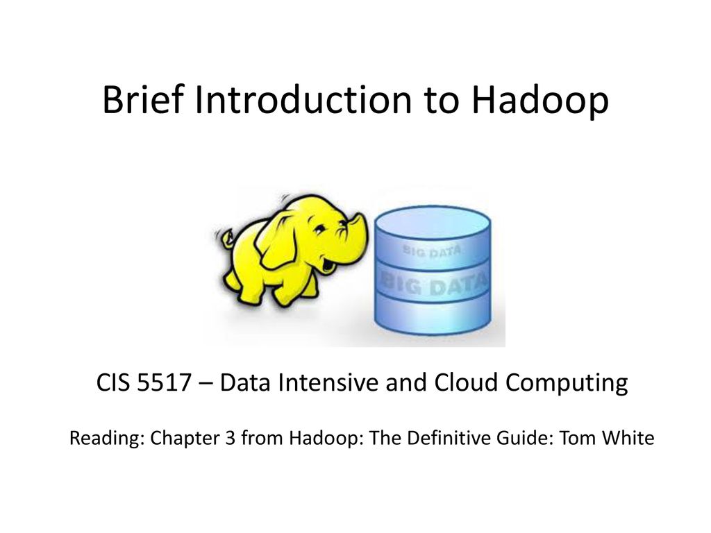 Brief Introduction to Hadoop - ppt download