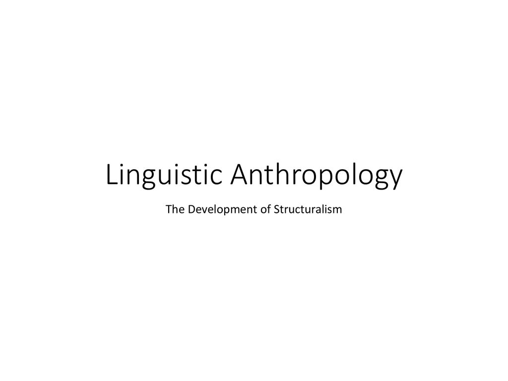Linguistic Anthropology - ppt download