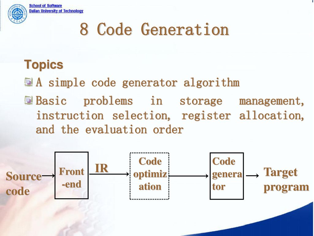 8 Code Generation Topics A simple code generator algorithm - ppt download