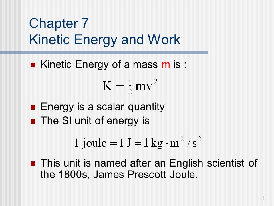 Chapter 7 Kinetic Energy and Work - ppt video online download