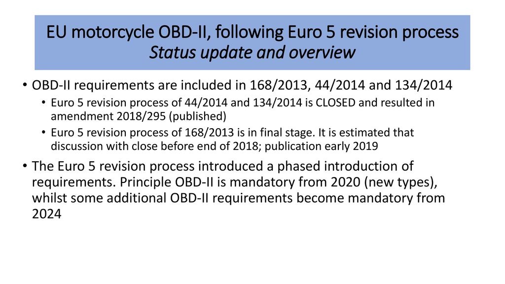 OBD-II requirements are included in 168/2013, 44/2014 and 134/ ppt download