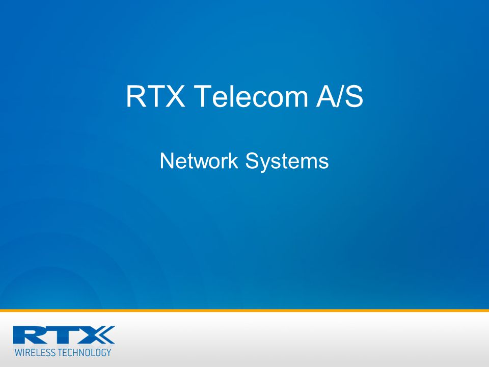 RTX Telecom A/S Network ppt video online download