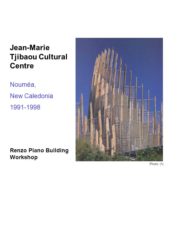 Jean-Marie Tjibaou Cultural Centre - ppt video online download