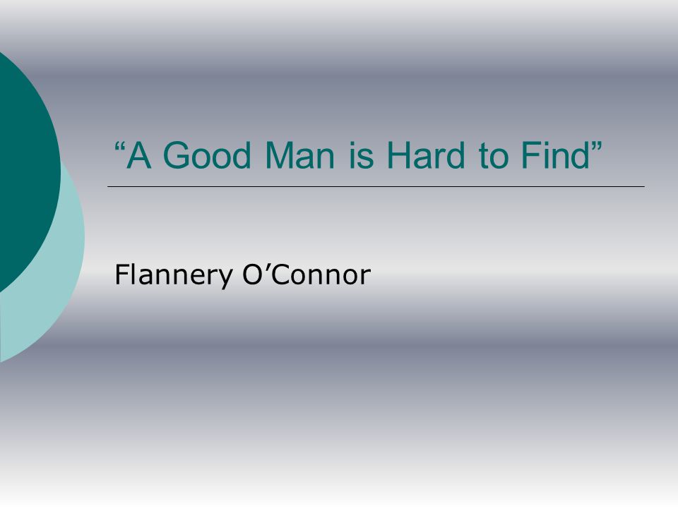 a good man is hard to find meaning