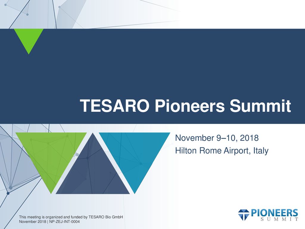 TESARO Pioneers Summit - ppt download