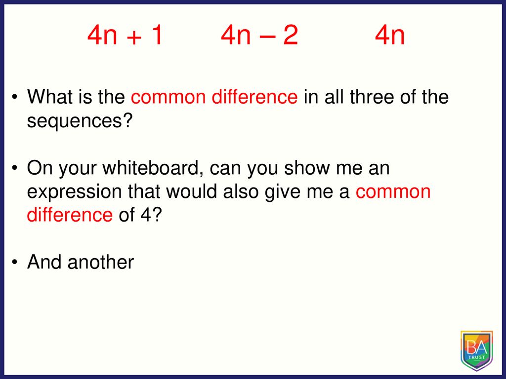 4n N N What Is The Common Difference In All Three Of The Sequences Ppt Download 4n N N What Is The Common Difference In All Three Of The Sequences Ppt Download