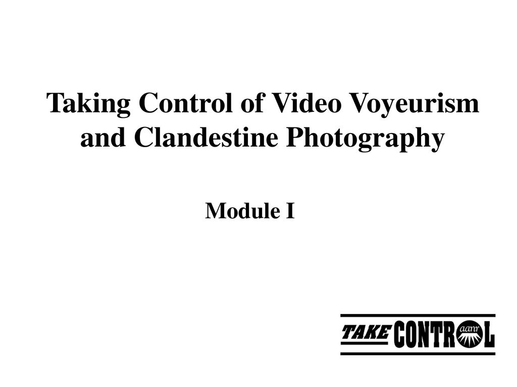 Taking Control of Video Voyeurism and Clandestine Photography picture picture